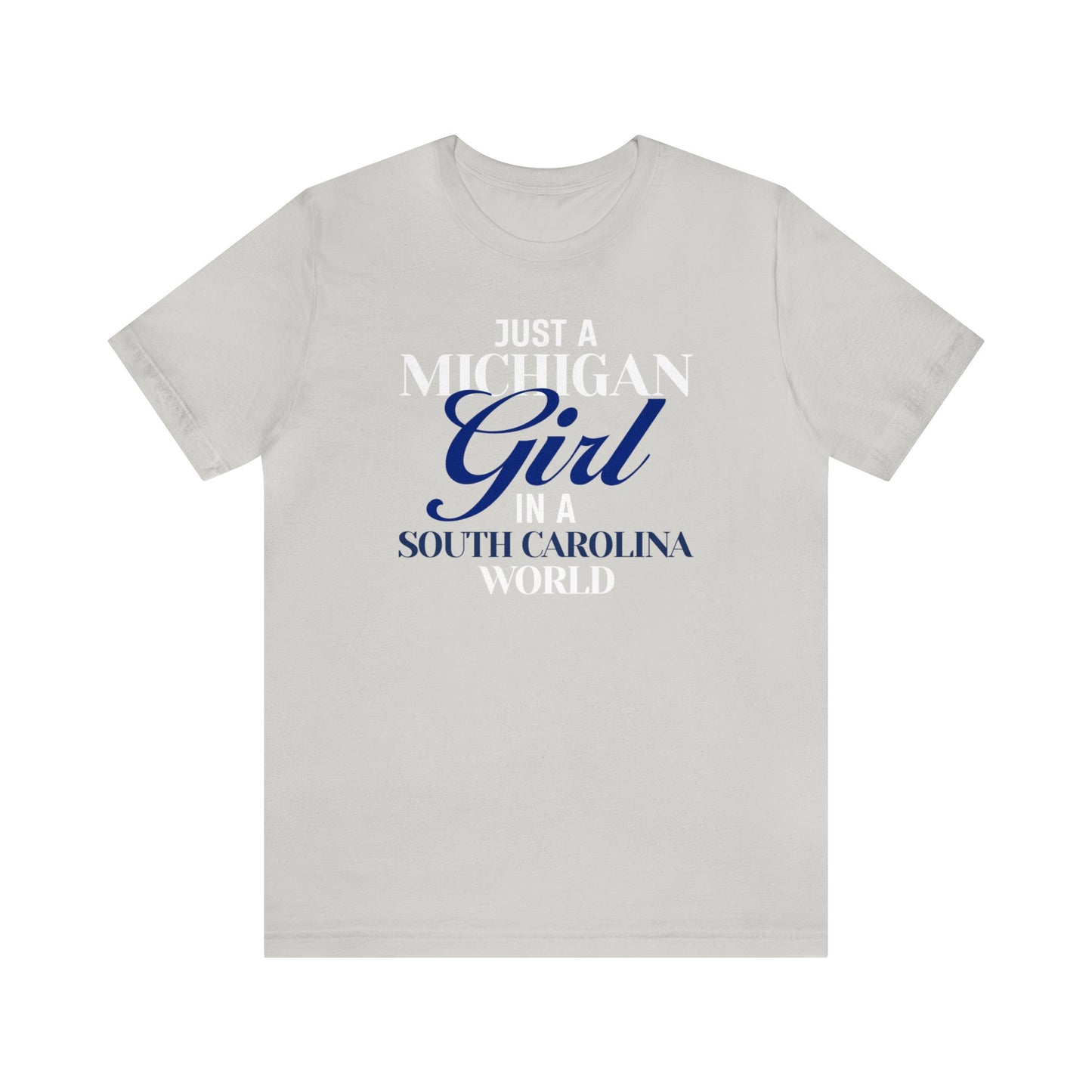 Proud Michigan Girl Short Sleeve Tee