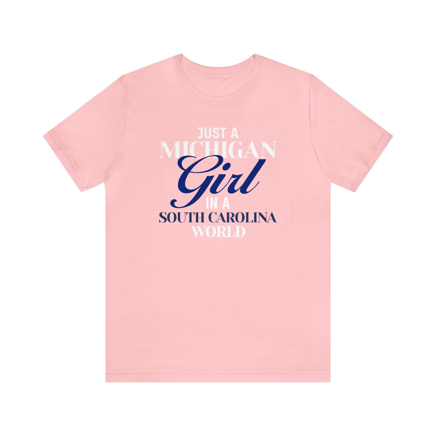 Proud Michigan Girl Short Sleeve Tee